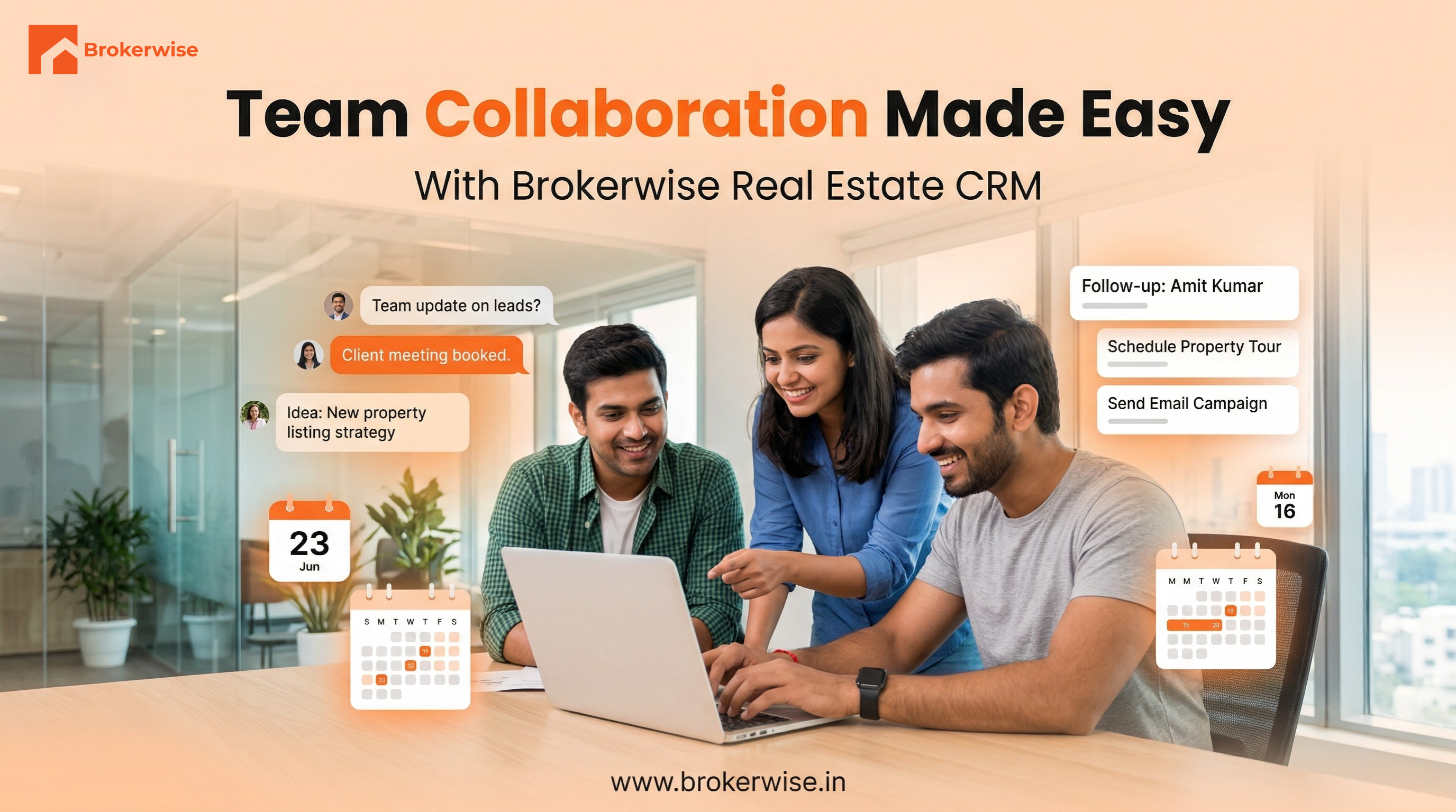 Team Collaboration Made Easy with Brokerwise Real Estate CRM
