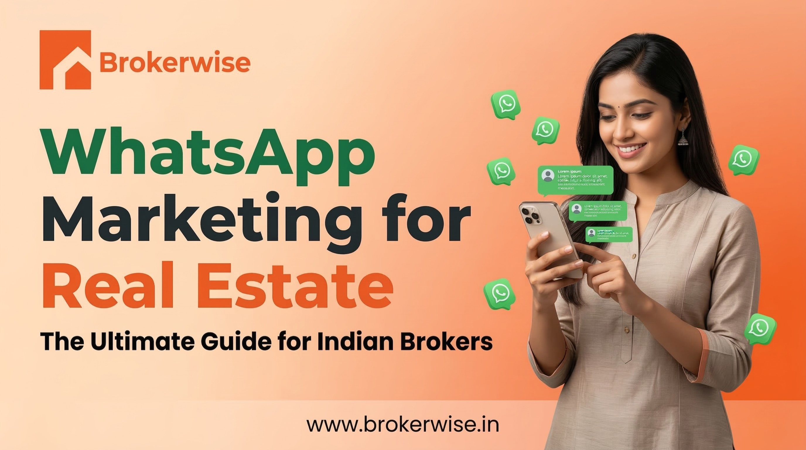 WhatsApp Marketing for Real Estate: The Ultimate Guide for Indian Brokers