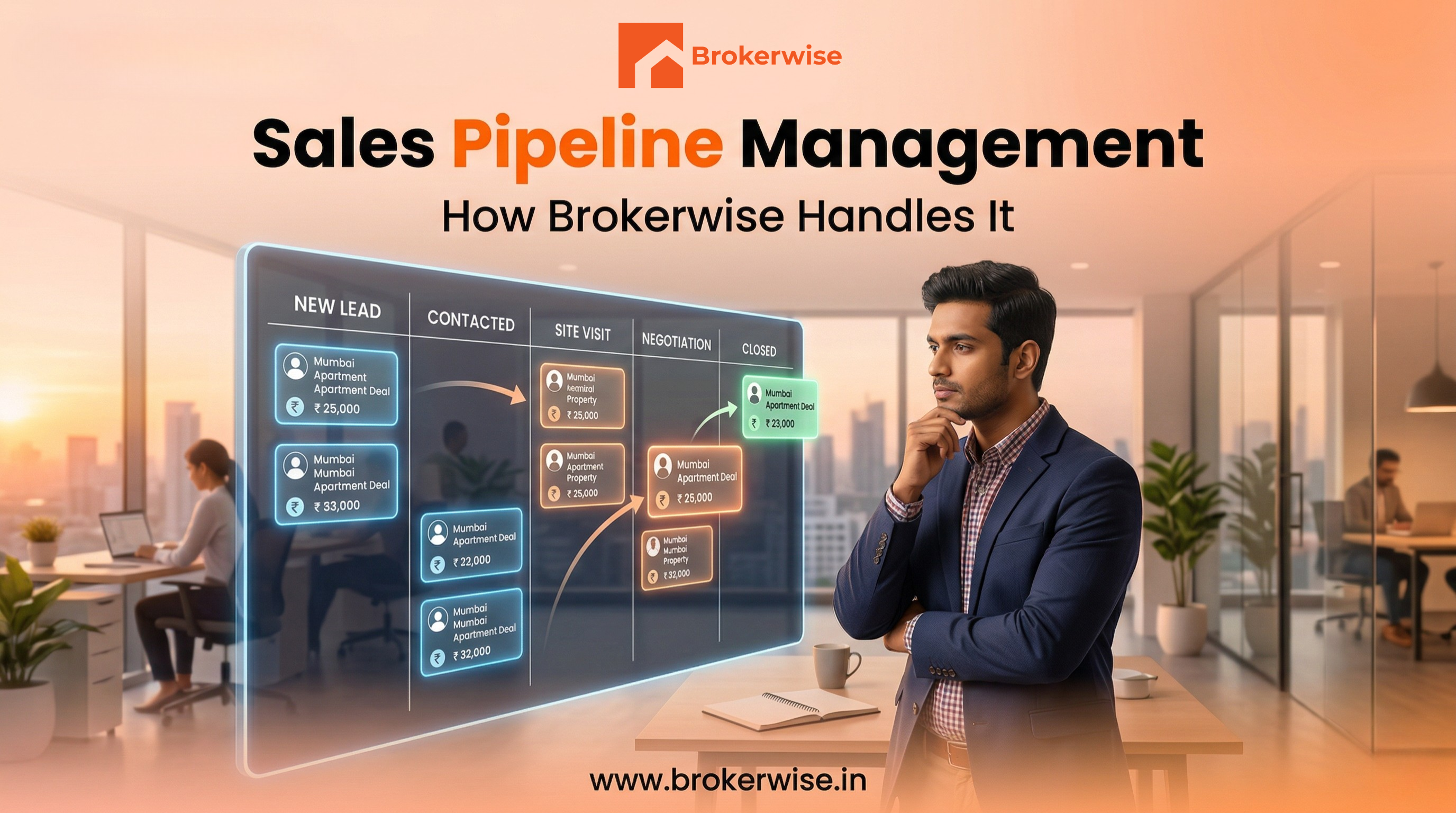 How Brokerwise Handles Real Estate Sales Pipeline Management