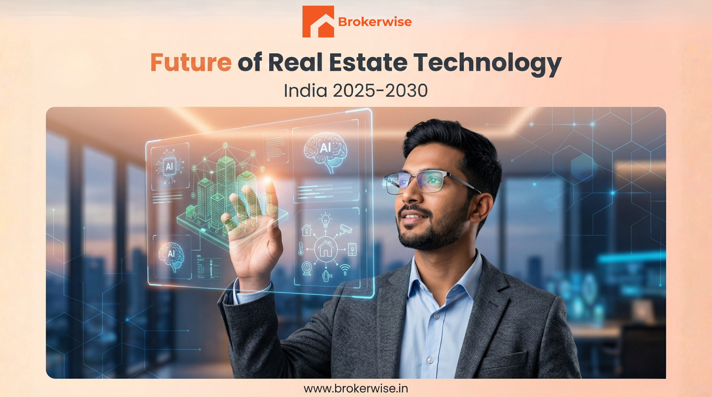 The Future of Real Estate Technology in India (2025-2030)